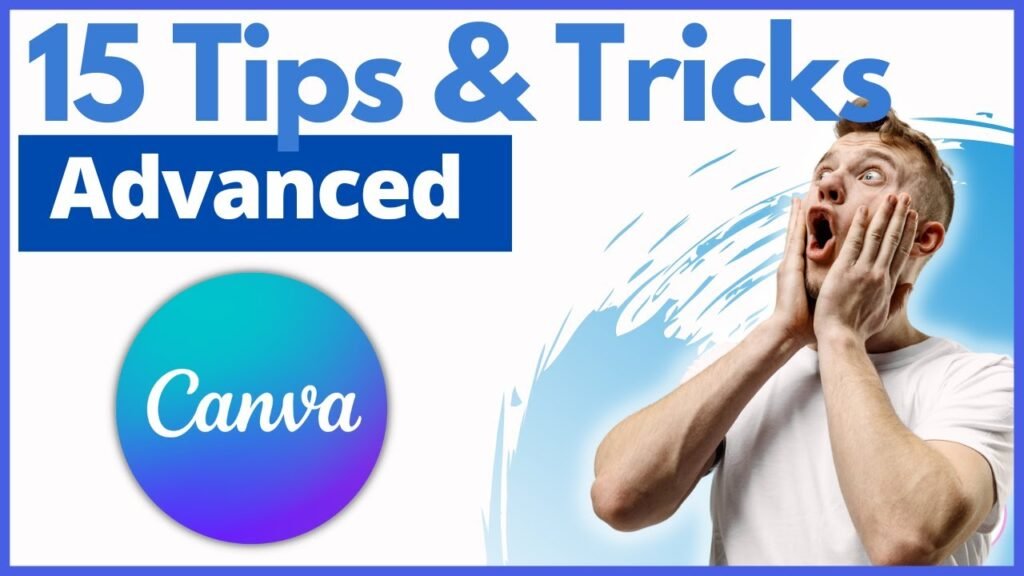 15 Advanced CANVA Tips and Tricks - CANVA Tutorial