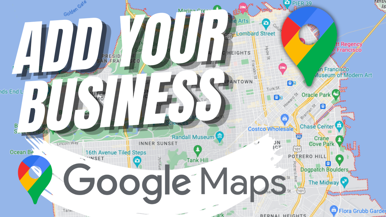 How to Add Your Business to Google Maps