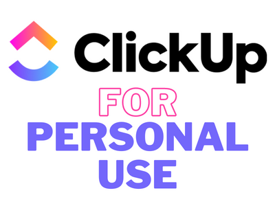 how to use clickup for personal use