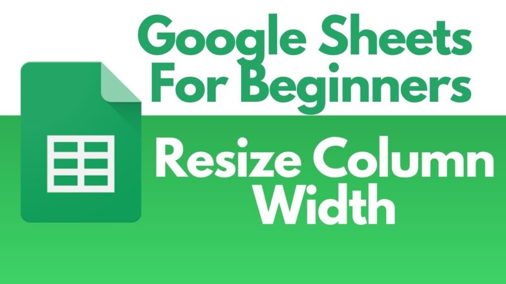 Google Sheets For Beginners - How to Resize Columns or Rows