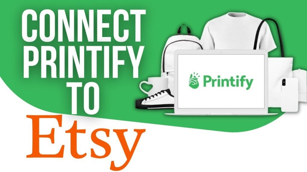 How to Connect PRINTIFY to ETSY Tutorial